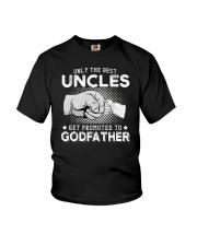 Only The Best Uncles Get Promoted To Godfather Youth T-Shirt tile