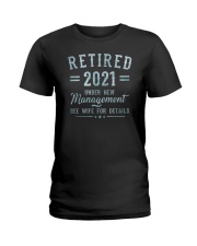 Retired 2021 Under New Management See Wife Ladies T-Shirt tile