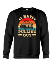 I Hate Pulling Out Camping Crewneck Sweatshirt tile