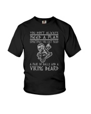 You Don't Always Need A Plan Viking Beard Youth T-Shirt tile