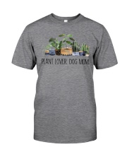 Plant Lover Dog Mom Classic T-Shirt front