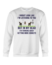 I Might Look Like I'm Listening To You Donkeys Crewneck Sweatshirt tile