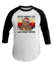 On The Naughty List And I Regret Nothing Bear Baseball Tee tile