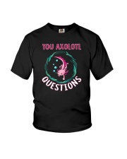 You Axolotl Quesrions Youth T-Shirt tile