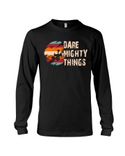 Dare Mighty Things Long Sleeve Tee tile