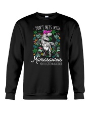 Don't Mess With Mamasaurus Crewneck Sweatshirt tile
