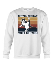 Eff You See Kay Cat Crewneck Sweatshirt tile