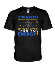 You Matter Until You Multiply Youself V-Neck T-Shirt tile