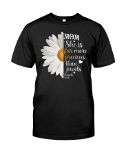 Mom She Is Far More Precious Than Jewels Classic T-Shirt front