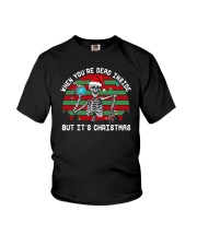 When You're Dead Inside But It's Christmas Skeleton Youth T-Shirt tile