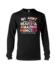 My Aunt Says I'm A Beautiful Amazing Princess Long Sleeve Tee tile