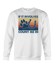 If It Involves Count Me In Crewneck Sweatshirt tile