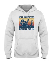 If It Involves Count Me In Hooded Sweatshirt tile
