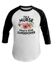 I'm A Nurse What's Your Superpower Baseball Tee tile