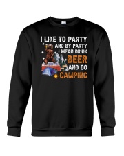 I Like Party And By Party I Mean Drink Beer Crewneck Sweatshirt tile