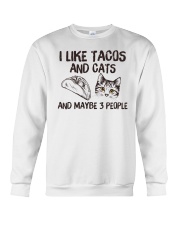 I Like Tacos And Cats And Maybe 3 People Crewneck Sweatshirt tile