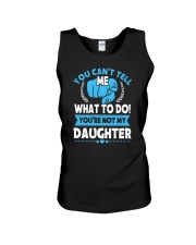 You Can't Tell Me What To Do Daughter Unisex Tank tile