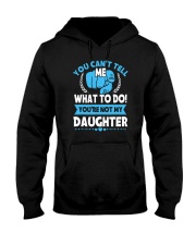 You Can't Tell Me What To Do Daughter Hooded Sweatshirt tile