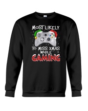 Most Likely To Miss Xmas While Gaming Crewneck Sweatshirt tile