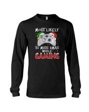 Most Likely To Miss Xmas While Gaming Long Sleeve Tee tile