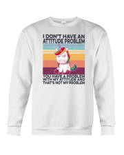 I Don't Have An Attitude Problem Unicorn Crewneck Sweatshirt tile