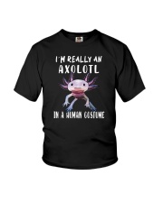 I'm Really An Axolotl In A Human Costume Youth T-Shirt tile