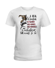 A Real Woman Is Whatever She Want To Be Ladies T-Shirt tile