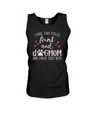 I have Two Titles Aunt And Dog Mom Unisex Tank tile