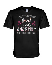 I have Two Titles Aunt And Dog Mom V-Neck T-Shirt tile