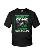 I Paused My Game To Be Here You're Welcome Youth T-Shirt tile