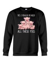 Yes I Really Do Need All These Pigs Crewneck Sweatshirt tile