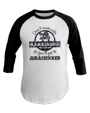 Don't Mess With Mamasaurus Baseball Tee tile
