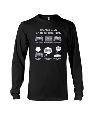 Things I Do In My Spare Time Video Games Long Sleeve Tee tile