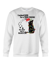 I Asked God For A True Friend So He Sent Me A Black Cat Crewneck Sweatshirt tile