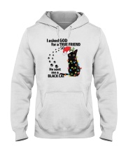 I Asked God For A True Friend So He Sent Me A Black Cat Hooded Sweatshirt tile