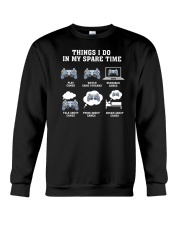 Things I Do In My Spare Time Game Crewneck Sweatshirt tile