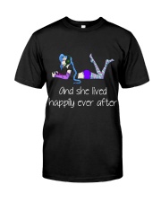 And she lived happily ever after Classic T-Shirt front