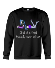 And she lived happily ever after Crewneck Sweatshirt thumbnail
