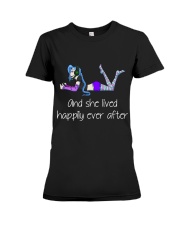 And she lived happily ever after Premium Fit Ladies Tee thumbnail