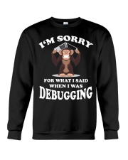 I am sorry Crewneck Sweatshirt thumbnail