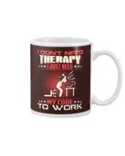 I dont need therapy Mug thumbnail