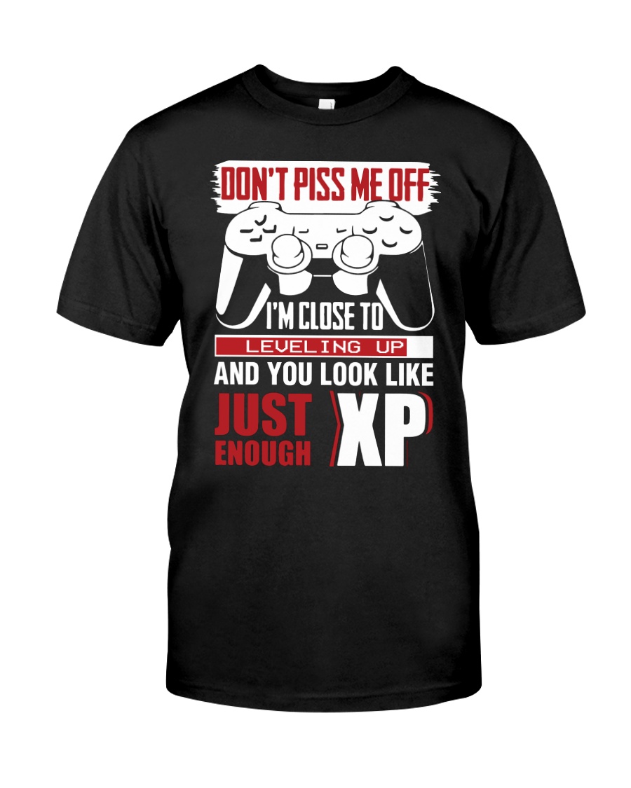 Dont piss me off Classic T-Shirt