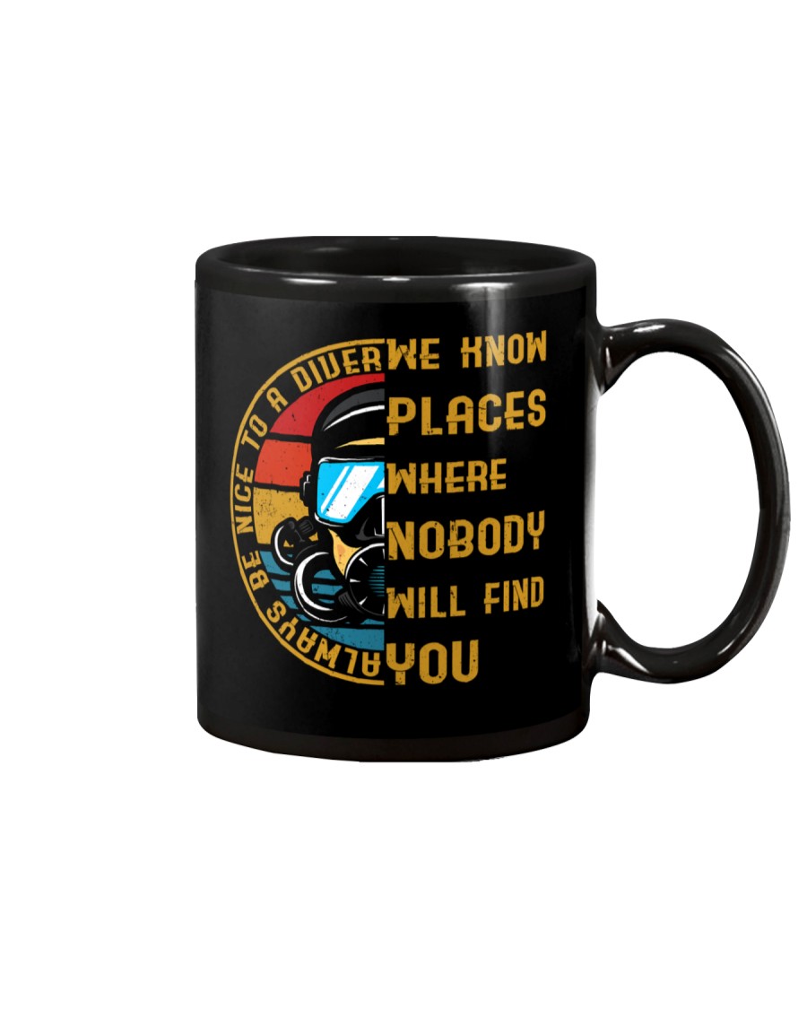 Always Be Nice To A Diver Mug