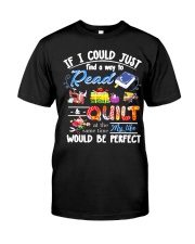 If I Could Just Read Classic T-Shirt front