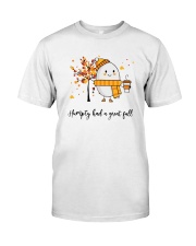 humpty had a great fall shirt Classic T-Shirt front