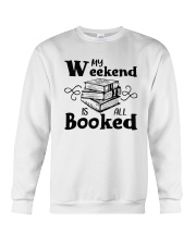 My Weekend Is All Booked Funny Reading Book Lover Crewneck Sweatshirt thumbnail