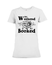 My Weekend Is All Booked Funny Reading Book Lover Premium Fit Ladies Tee thumbnail