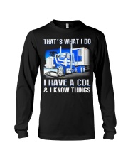 That's What I Do I Have A CDL Long Sleeve Tee tile