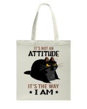 It's Not An Attitude Tote Bag tile