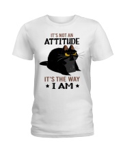 It's Not An Attitude Ladies T-Shirt tile